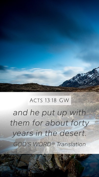 Acts 13:18 GW Bible Verse Image