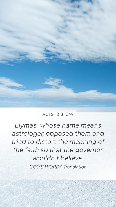 Acts 13:8 GW Bible Verse Image