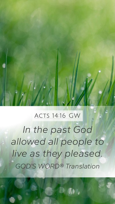 Acts 14:16 GW Bible Verse Image