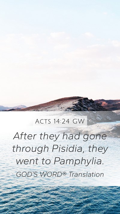Acts 14:24 GW Bible Verse Image