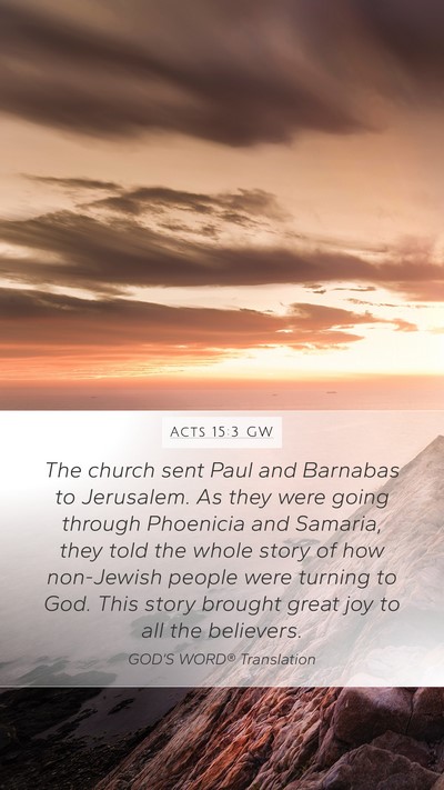 Acts 15:3 GW Bible Verse Image