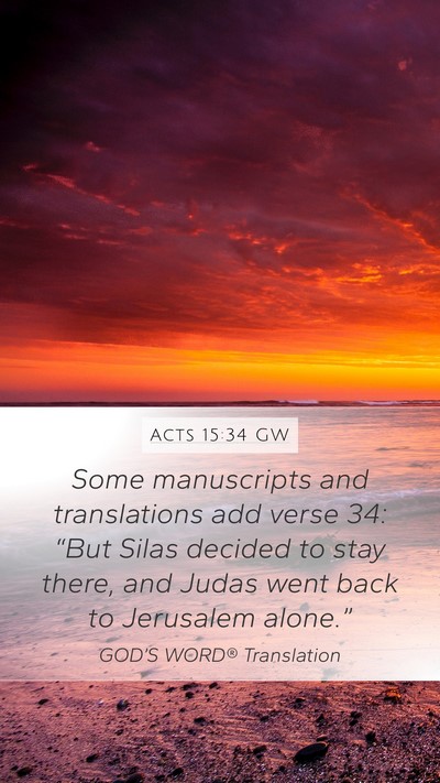 Acts 15:34 GW Mobile Phone Wallpaper - Some manuscripts and translations add verse 34: - Mobile Bible Verse Wallpaper