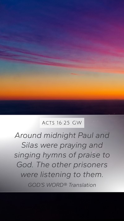 Acts 16:25 GW Bible Verse Image