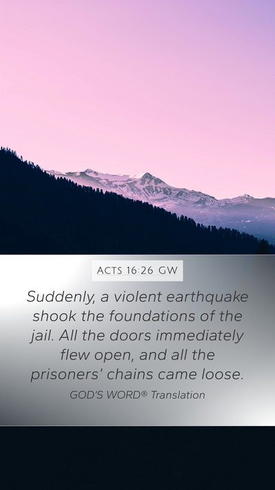 Acts 16:26 GW Bible Verse Image