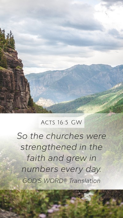 Acts 16:5 GW Bible Verse Image