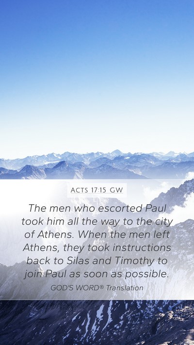 Acts 17:15 GW Bible Verse Image