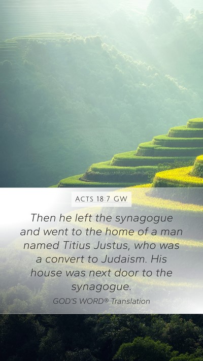 Acts 18:7 GW Mobile Phone Wallpaper - Then he left the synagogue and went to the home - Mobile Bible Verse Wallpaper