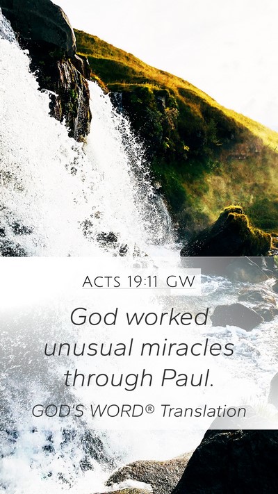 Acts 19:11 GW Bible Verse Image