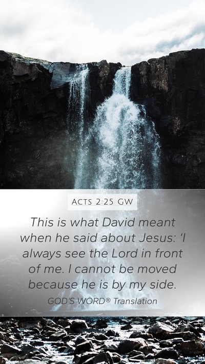Acts 2:25 GW Bible Verse Image