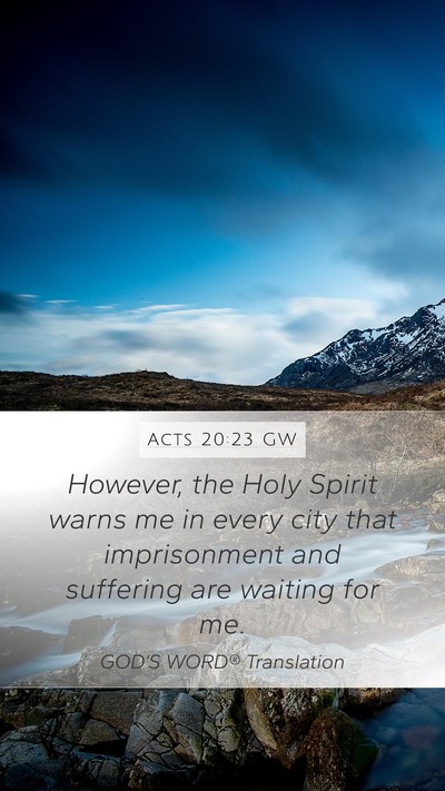 Acts 20:23 GW Bible Verse Image