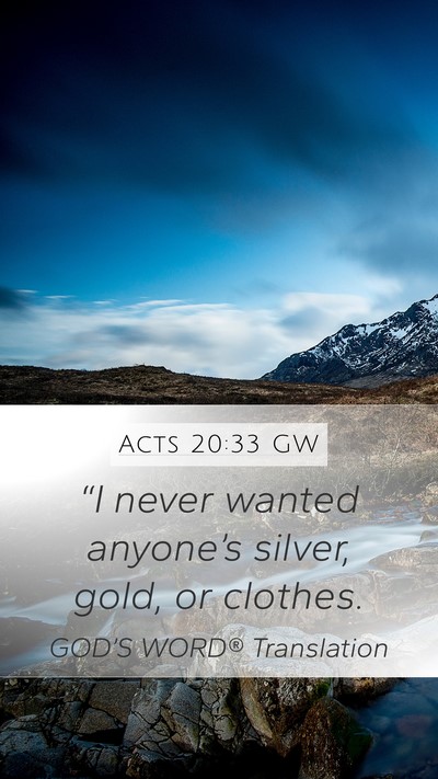 Acts 20:33 GW Bible Verse Image