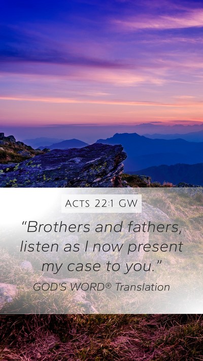 Acts 22:1 GW Bible Verse Image