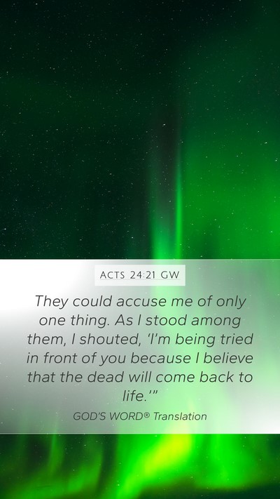 Acts 24:21 GW Bible Verse Image