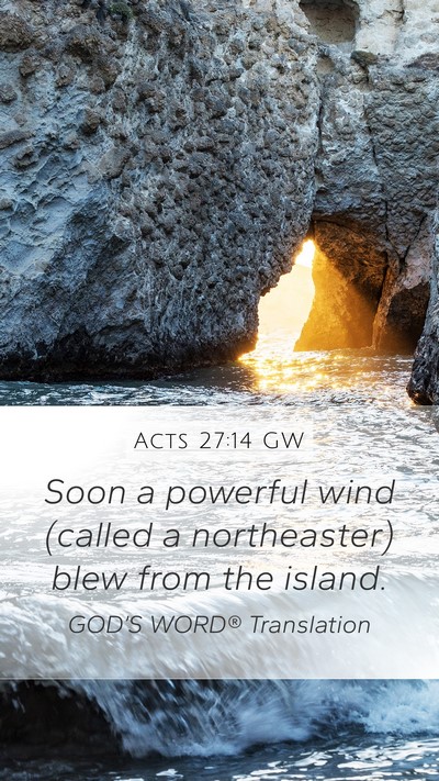 Acts 27:14 GW Bible Verse Image