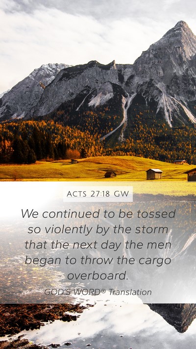 Acts 27:18 GW Bible Verse Image