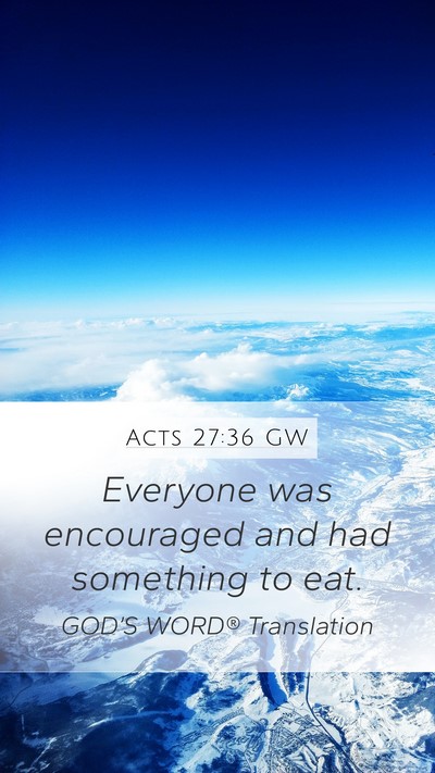 Acts 27:36 GW Bible Verse Image
