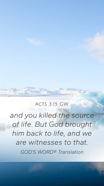 Acts 3:15 GW Bible Verse Image