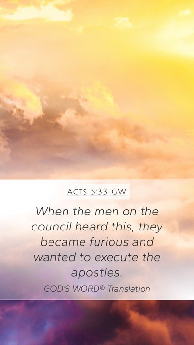 Acts 5:33 GW Bible Verse Image