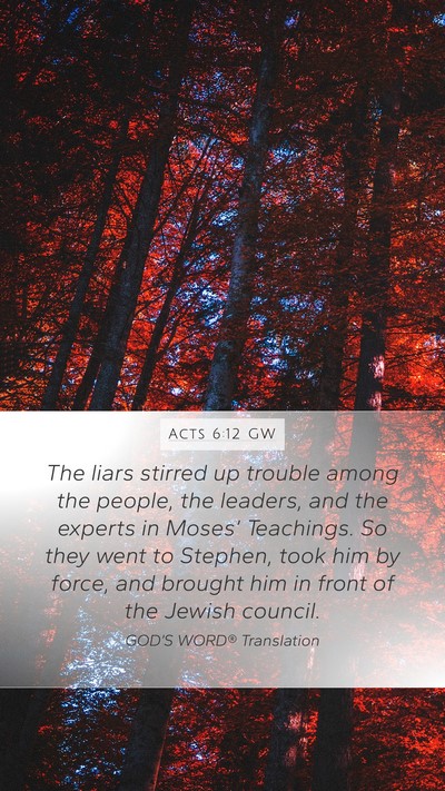 Acts 6:12 GW Bible Verse Image
