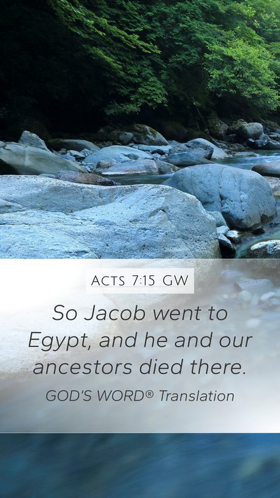 Acts 7:15 GW Bible Verse Image