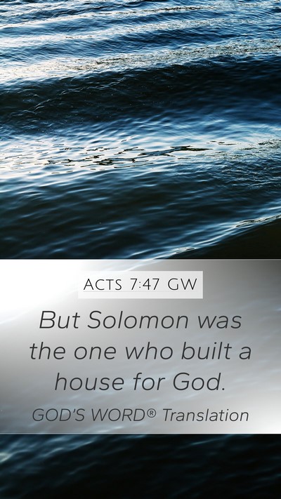 Acts 7:47 GW Bible Verse Image