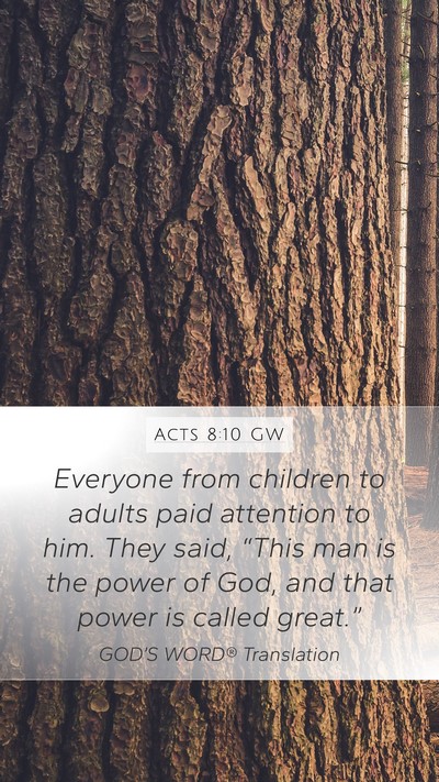 Acts 8:10 GW Bible Verse Image