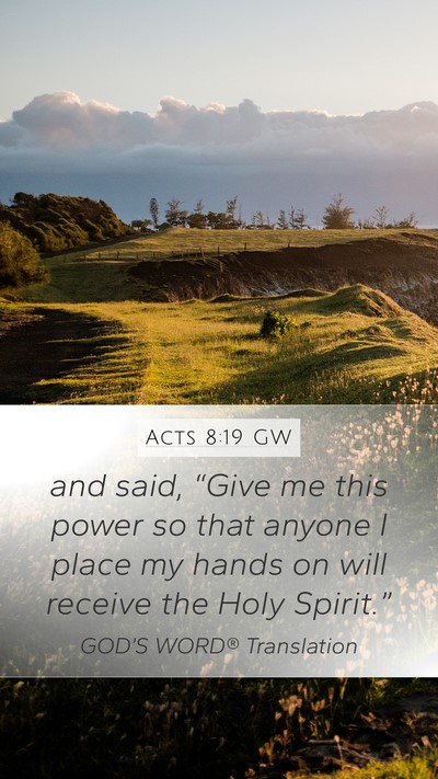 Acts 8:19 GW Bible Verse Image