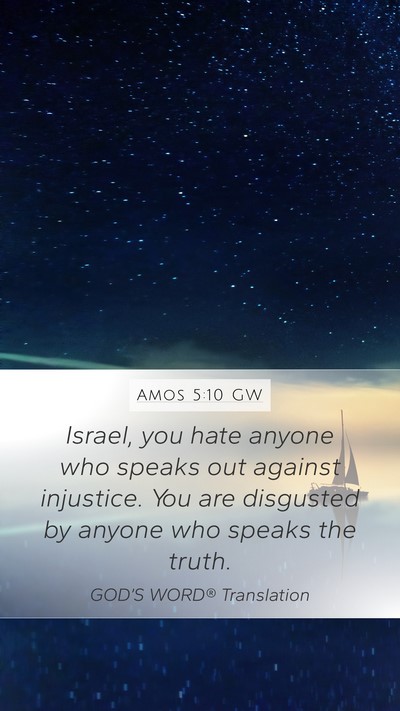 Amos 5:10 GW Bible Verse Image