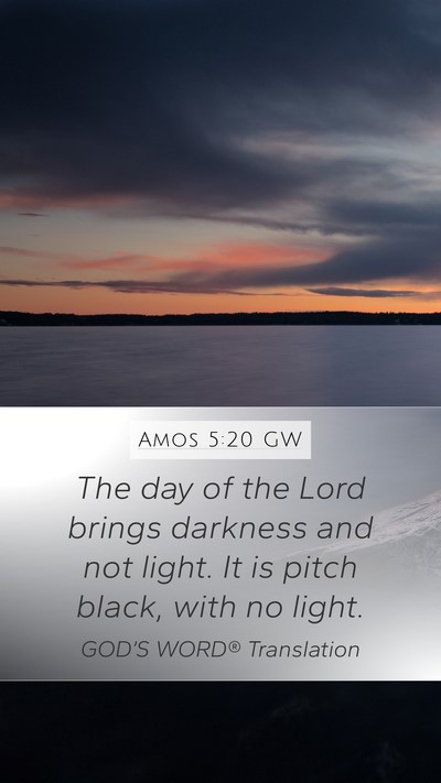 Amos 5:20 GW Bible Verse Image