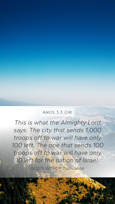 Amos 5:3 GW Mobile Phone Wallpaper - This is what the Almighty Lord says: The city - Mobile Bible Verse Wallpaper
