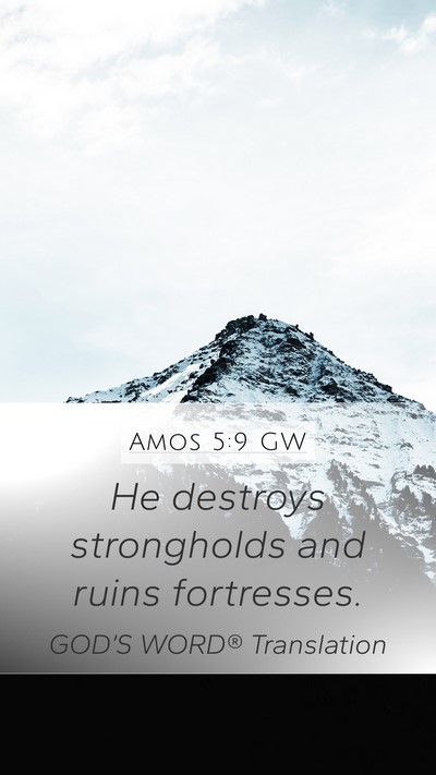 Amos 5:9 GW Bible Verse Image