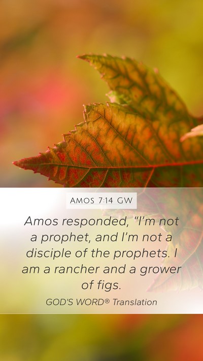 Amos 7:14 GW Bible Verse Image