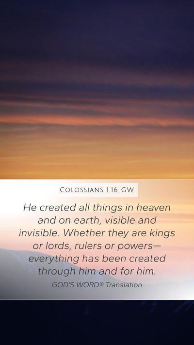 Colossians 1:16 GW Bible Verse Image