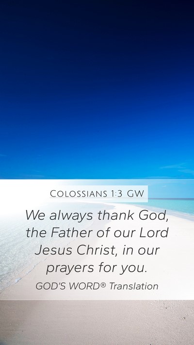 Colossians 1:3 GW Bible Verse Image