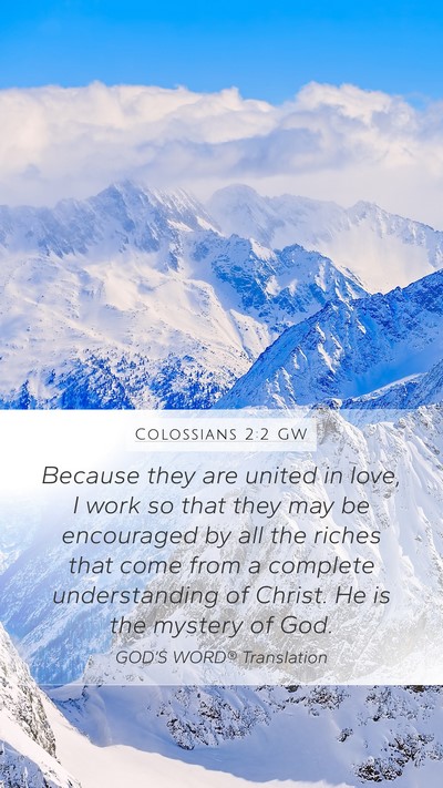 Colossians 2:2 GW Bible Verse Image