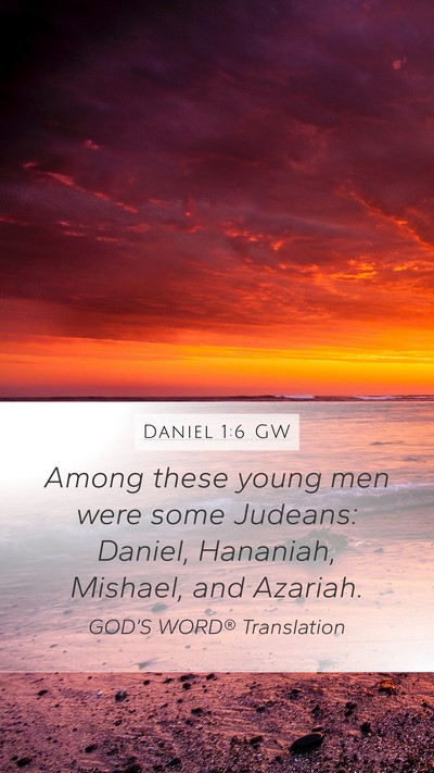 Daniel 1:6 GW Bible Verse Image