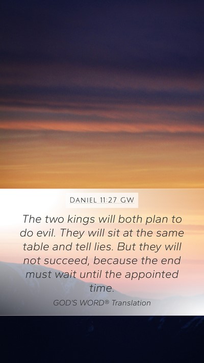 Daniel 11:27 GW Bible Verse Image