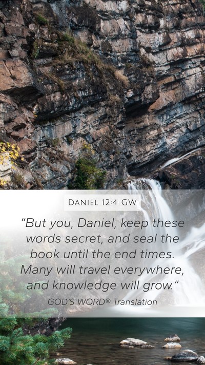 Daniel 12:4 GW Bible Verse Image