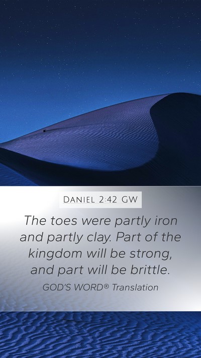 Daniel 2:42 GW Mobile Phone Wallpaper - The toes were partly iron and partly clay. Part - Mobile Bible Verse Wallpaper