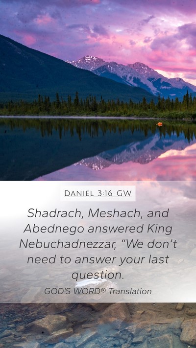 Daniel 3:16 GW Bible Verse Image