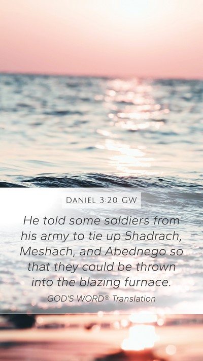 Daniel 3:20 GW Bible Verse Image
