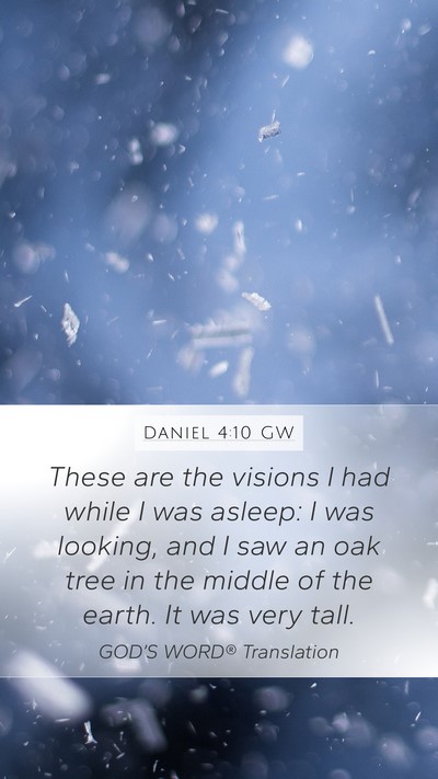 Daniel 4:10 GW Bible Verse Image