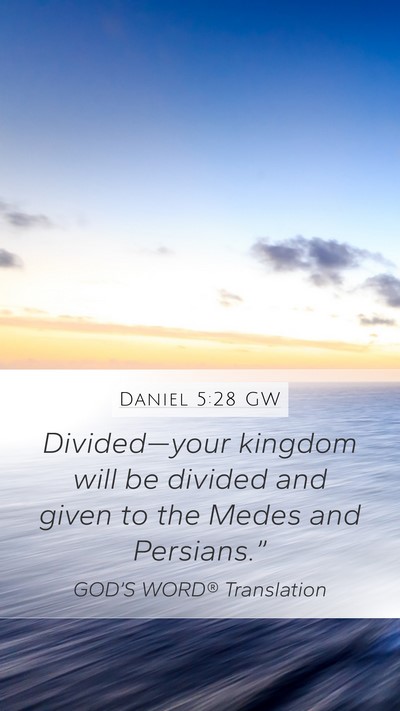 Daniel 5:28 GW Bible Verse Image