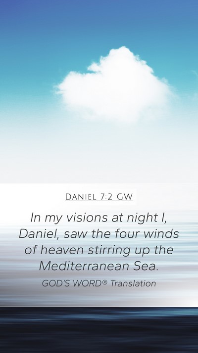 Daniel 7:2 GW Bible Verse Image