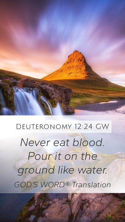 Deuteronomy 12:24 GW Bible Verse Image