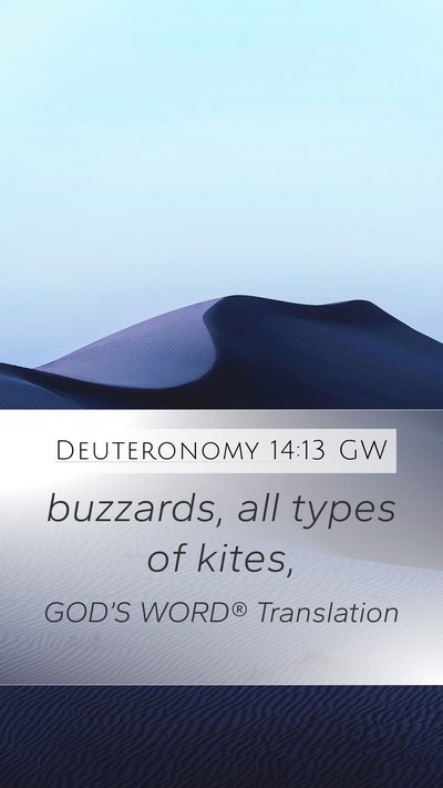 Deuteronomy 14:13 GW Mobile Phone Wallpaper - buzzards, all types of - Mobile Bible Verse Wallpaper