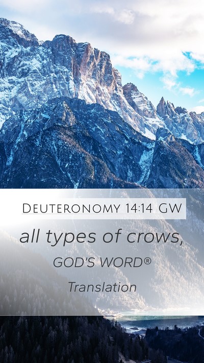 Deuteronomy 14:14 GW Mobile Phone Wallpaper - all types of - Mobile Bible Verse Wallpaper