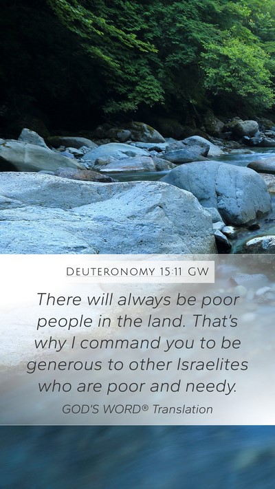 Deuteronomy 15:11 GW Bible Verse Image