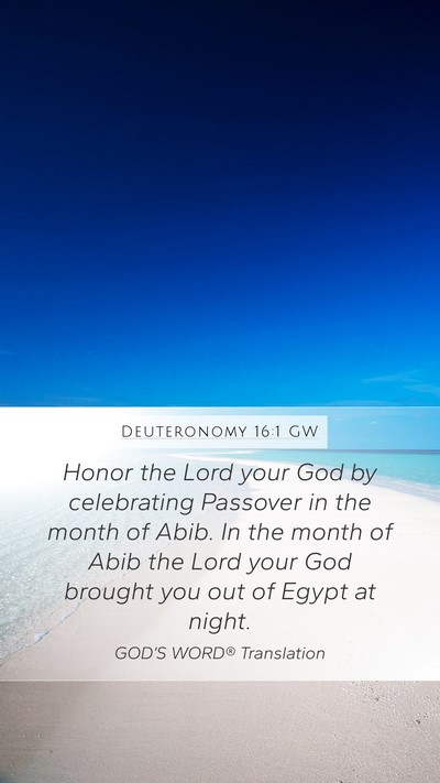 Deuteronomy 16:1 GW Bible Verse Image