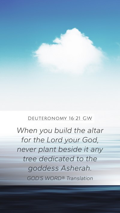 Deuteronomy 16:21 GW Bible Verse Image